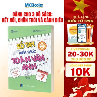 Sách Sổ tay kiến thức Toán – Văn – Anh Lớp 7 (Dành cho cả 3 bộ sách: Kết nối, tri thức và cánh diều)