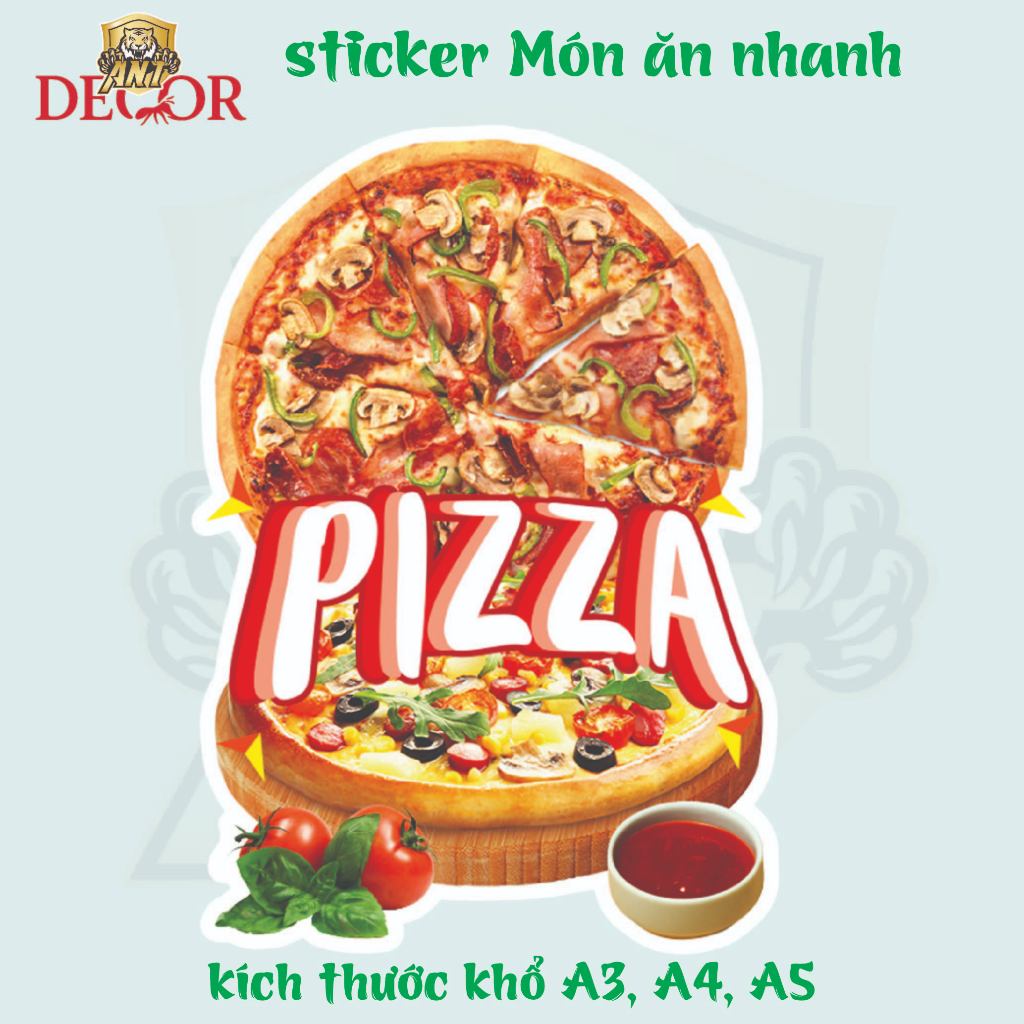 🍕 DECAL PIZZA – TEM DÁN SIÊU NGON MẮT CHO MÓN ĂN Ý HẤP DẪN 🔥