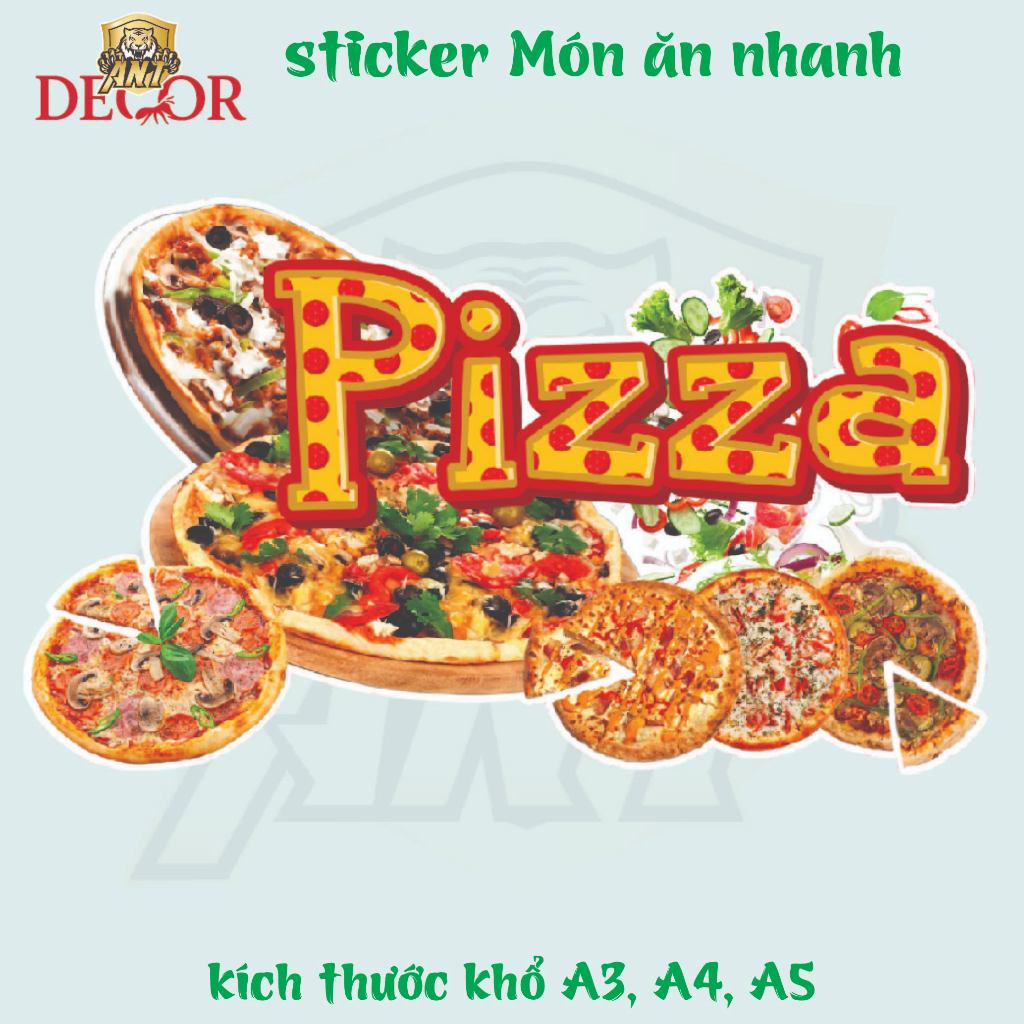 🍕 DECAL PIZZA – TEM DÁN SIÊU NGON MẮT CHO MÓN ĂN Ý HẤP DẪN 🔥
