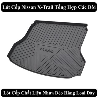 Lót Cốp Xe Nissan Xtrail Tổng Hợp Các Đời Hàng Loại Dày