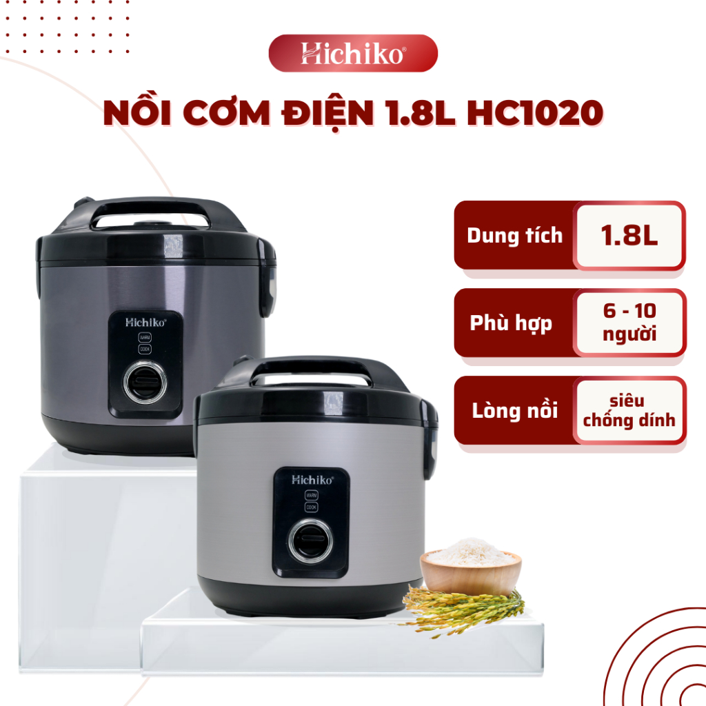 Nồi Nấu Cơm 1.8L Hichiko HC-1020 phù hợp dành cho gia đình 6 - 10 người