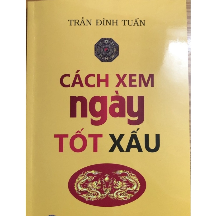 Ảnh Sách - Cách Xem Ngày Tốt Xấu - NXB Hồng Đức 1