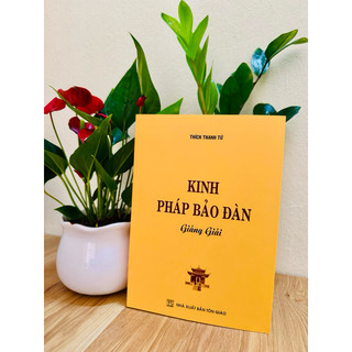 Sách - Kinh Pháp Bảo Đàn Giảng Giải - HT Thích Thanh Từ