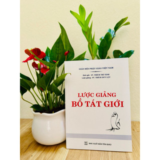 Sách - Lược Giảng Bồ Tát Giới - HT Thích Duy Lực
