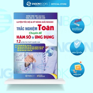 Sách - Luyện tốc độ & kỹ năng giải nhanh trắc nghiệm Toán - Hàm số & Ứng dụng 12
