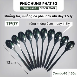 Combo 10 muỗng trà, muỗng coffe nhỏ 120mm Inox cao cấp PHÚC HƯNG PHÁT SG. An toàn chống gỉ sét.