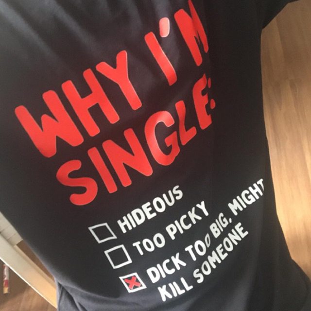 Áo thun unisex nam nữ hài hước WHY IM SINGLE có size Áo phông ngắn tay chất cotton co dãn 2 chiều mùa hè ta066