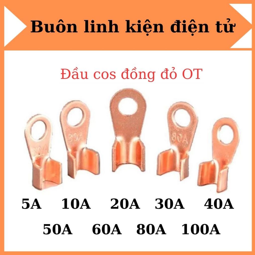 Đầu cos dây điện đồng đỏ OT 5A-10A-20A-30A-40A-50A-60A-80A-100A, cốt ...