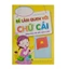 Sách bé làm quen với chữ cái, dành cho trẻ 3-4, 4-5, 5-6 tuổi (MỚI) - DT