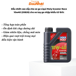 Dầu nhớt cao cấp cho xe ga Liqui Moly Scooter Race 10w40 (20826) cho xe tay ga nhập khẩu từ Đức