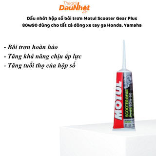Dầu nhớt hộp số bôi trơn Motul Scooter Gear Plus 80w90 dùng cho tất cả dòng xe tay ga Honda, Yamaha