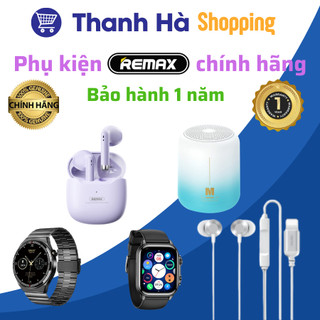 REMAX Tai nghe Bluetooth - Tai nghe có dây - Đồng hồ thông minh - Loa Bluetooth chính hãng