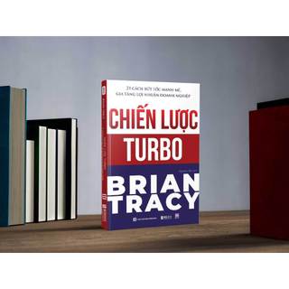 Sách - Chiến Lược Turbo - 21 Cách Bứt Tốc Mạnh Mẽ Gia Tăng Lợi Nhuận Doanh Nghiệp