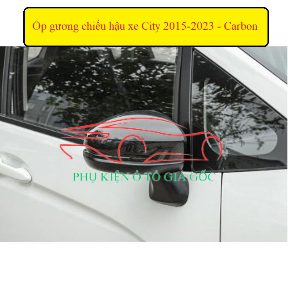 Ốp gương chiếu hậu xe Honda City 2015 - 2025 Vân Cacbon hàng cao cấp, sáng bóng