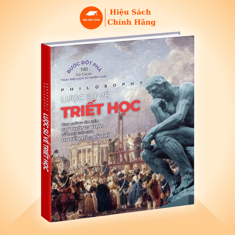 Ảnh Sách Lược Sử Về Triết Học - Tom Jackson - Mọi thứ bạn cần biết về thế giới triết học 1