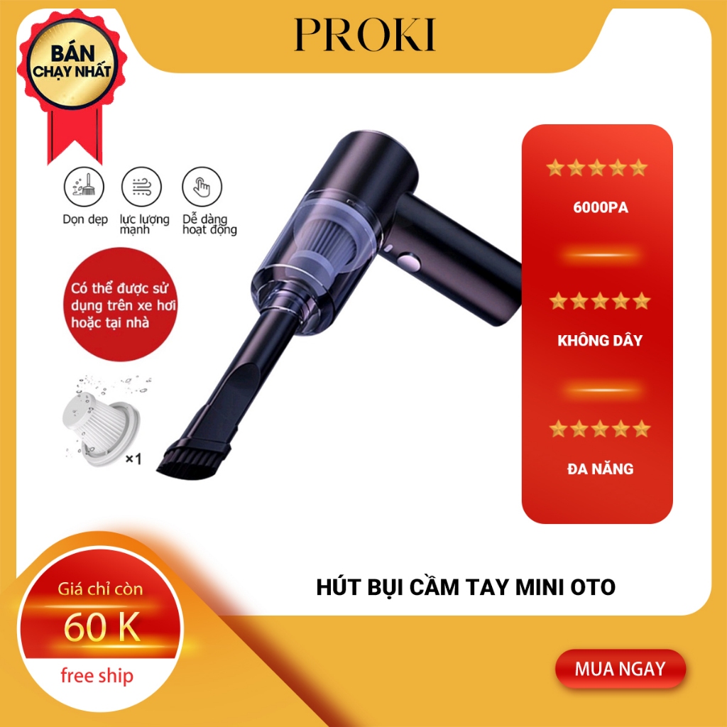 Máy Hút Bụi Cầm Tay Mini Proki Hút Bụi Không Dây Lực Hút 6000MPA Hút Bàn Phím, Ô Tô, Pin Sạc Tiện Lợi