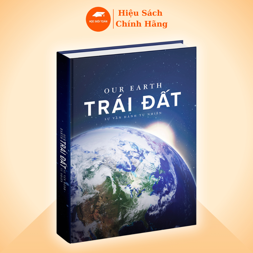 Ảnh Sách Trái Đất ( Our Earth ) Khám Phá Sự Vận Hành Tự Nhiên , Bìa Cứng, Hình Ảnh Độc Đáo, In Màu 1