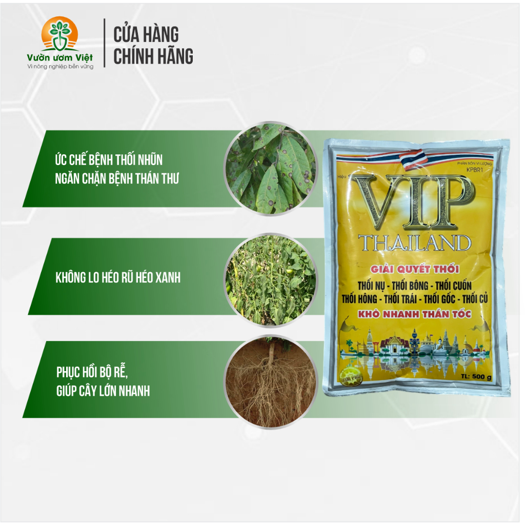 Phân bón VIP THÁI LAN tạo kháng sinh tự nhiên, xử lý thối rễ, thối quả, héo xanh, thối nụ - 500g
