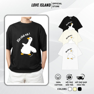 Áo Thun Local Brand LoveIsland Vịt Kìn Chá Nà Unisex Form Rộng Nam Nữ Prenium Cotton 100% [A240]