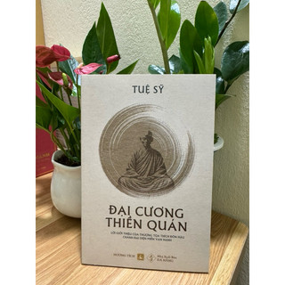 Sách - Đại Cương Thiền Quán - HT Tuệ Sỹ