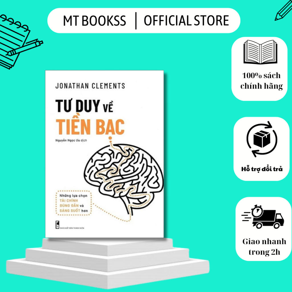 Sách - Tư Duy Về Tiền Bạc - Những Lựa Chọn Tài Chính Đúng Đắn Và Sáng Suốt Hơn