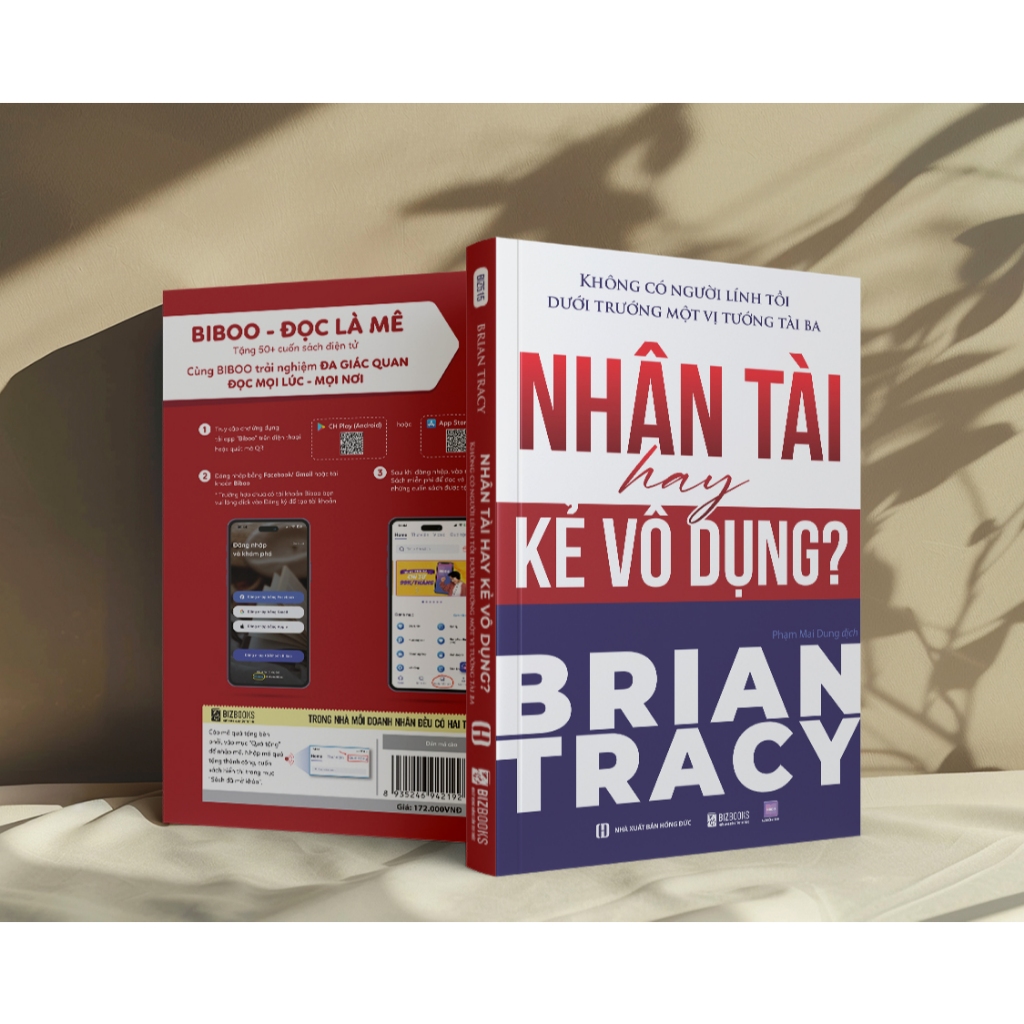 Sách Nhân Tài Hay Kẻ Vô Dụng? Không Có Người Lính Tồi Dưới Trướng Một Vị Tướng Tài Ba - Bizbooks