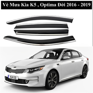 Vè Che Mưa Kia K5 , Optima Đời 2016 - 2020 Có Viền Chị Mạ Inox Đẹp , Hàng Loại Dày