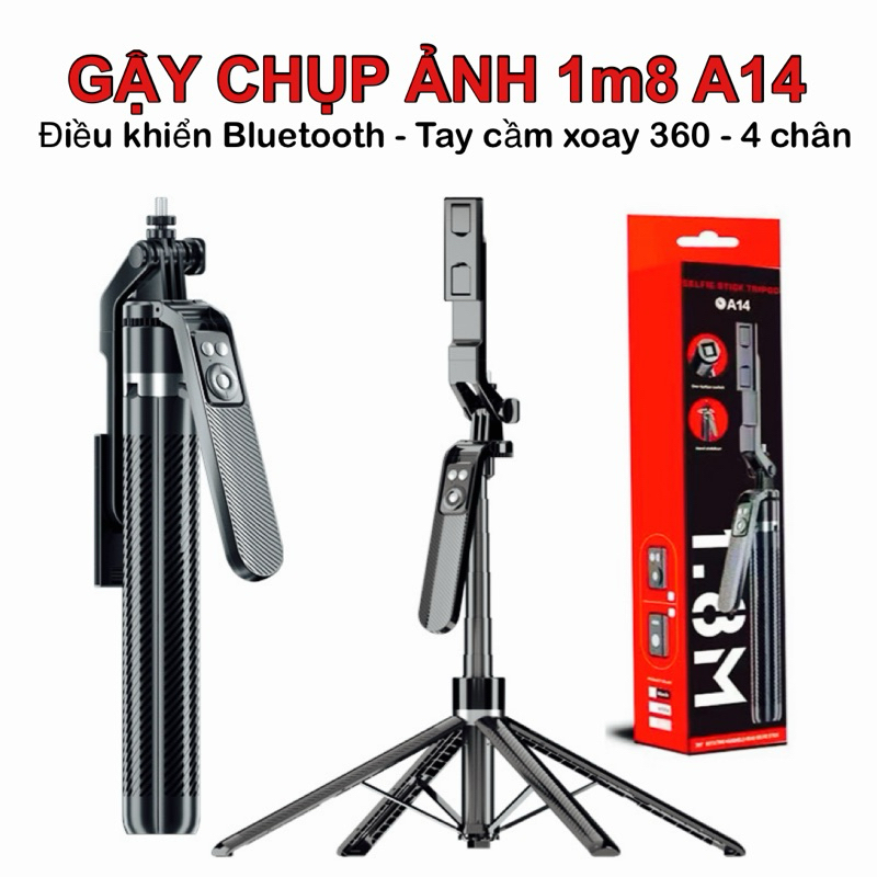 Gậy chụp ảnh 4 chân Selfie cao 1m8 A14, tay cành chỉnh xoay 360°,có remote bluetooth,xếp gọn 30cm, quay video