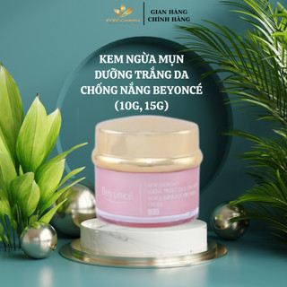 Kem Dưỡng trắng, Chống nắng, Ngừa mụn Beyoncé
