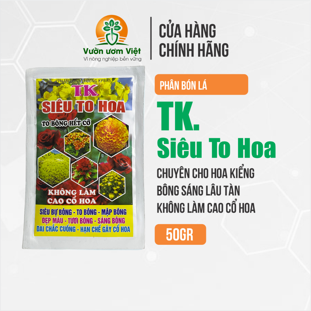 TK.SIÊU TO HOA - dưỡng hoa to, nụ khỏe, màu sắc tươi đẹp, lâu tàn, hương thơm ngát - 50gr