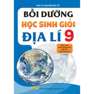 Sách - Bồi Dưỡng Học Sinh Giỏi Địa Lí 9 (chưa sáp nhập) - ndbooks