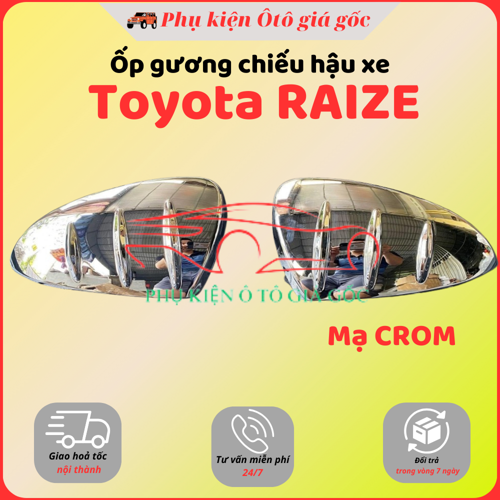 Ốp gương chiếu hậu xe Toyota Raize 2021 2022 2023 2024 2025 - mẫu gương mạ CROM sáng bóng