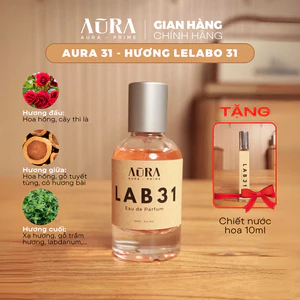 Nước hoa Unisex LAB31 kết hợp giữa nước hoa hồng cổ điển và hương gỗ tạo ra mùi hương quyến rũ - AURA PRIME
