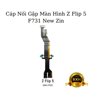 Cáp Nối Gập Màn Hình Z Flip 5 / F731 New Zin (Đã Test)