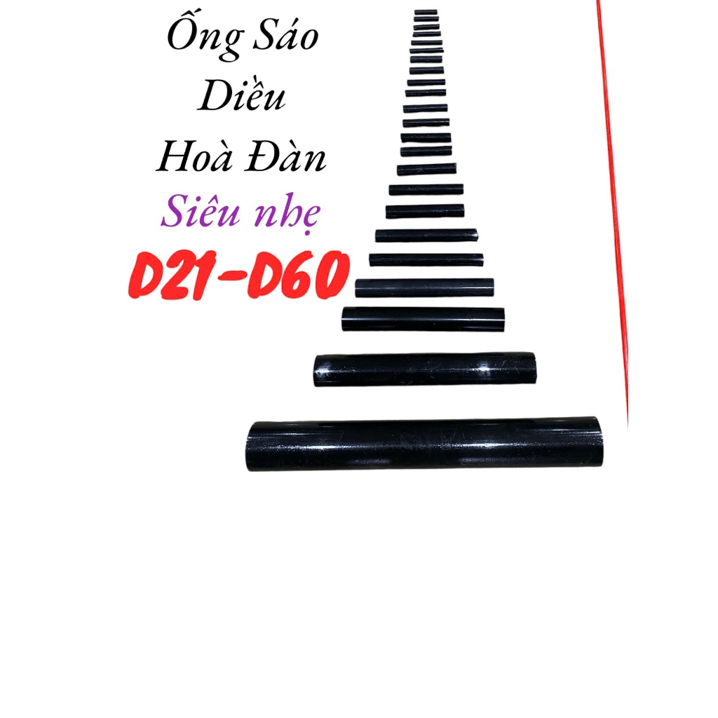 ỐNG SÁO DIỀU HOÀ ÂM D34 ĐẾN D60 7 ĐẾN 11 QUẢ SIÊU NHẸ CAO CẤP CHỐNG ĐÂM BỔ