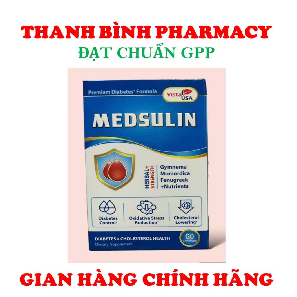 MEDSULIN - NHẬP KHẨU MỸ - KÍCH THÍCH TIẾT ISULIN - GIÚP HẠ VÀ ỔN ĐỊNH ...