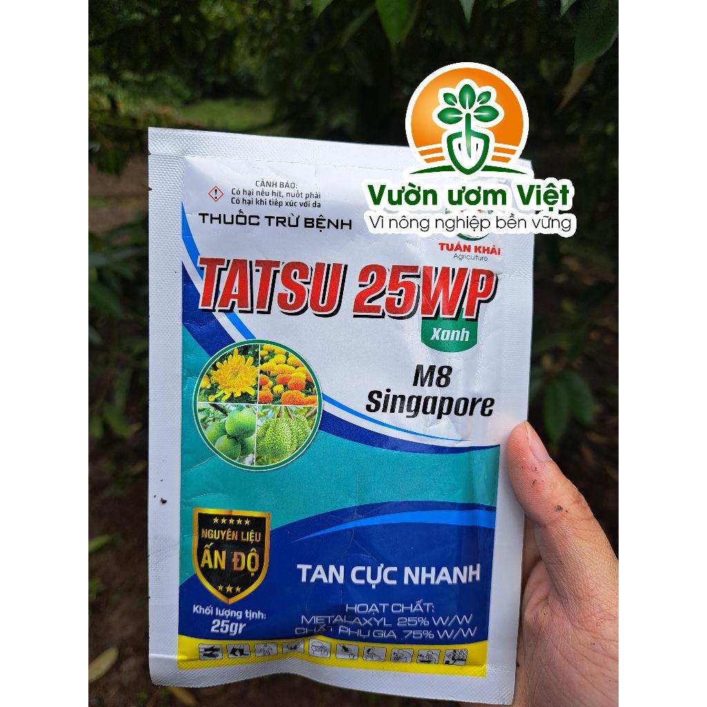 Thuốc trừ bệnh TATSU 25WP trị thối thân, xì mủ, mốc sương, thán thư, loét sẹo và các bệnh khác - 25g