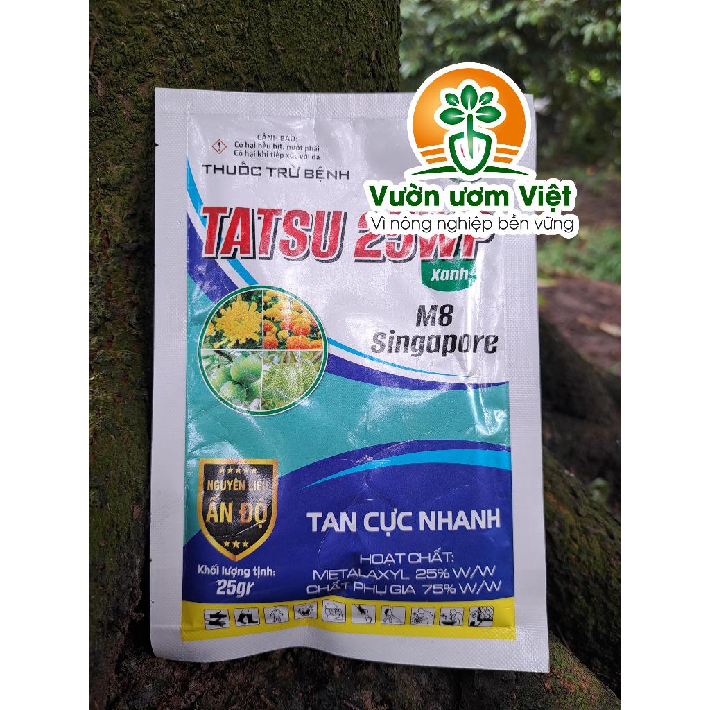 Thuốc trừ bệnh TATSU 25WP trị thối thân, xì mủ, mốc sương, thán thư, loét sẹo và các bệnh khác - 25g