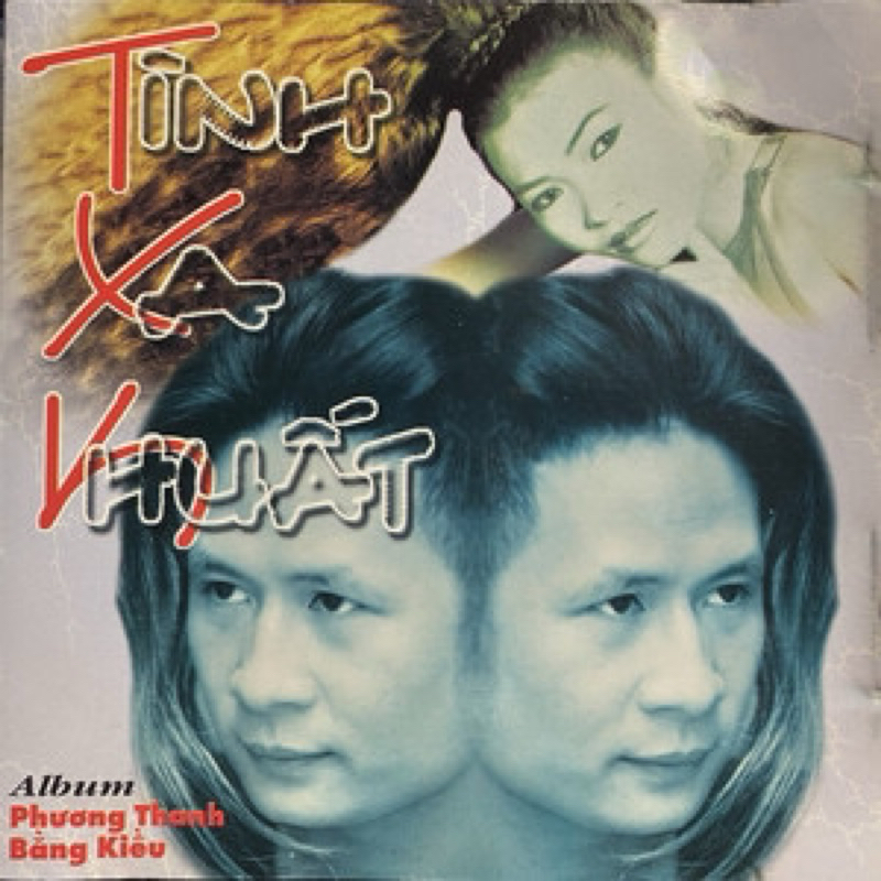 Băng Cassette Tình Xa Khuất - Bằng Kiều, Phương Thanh