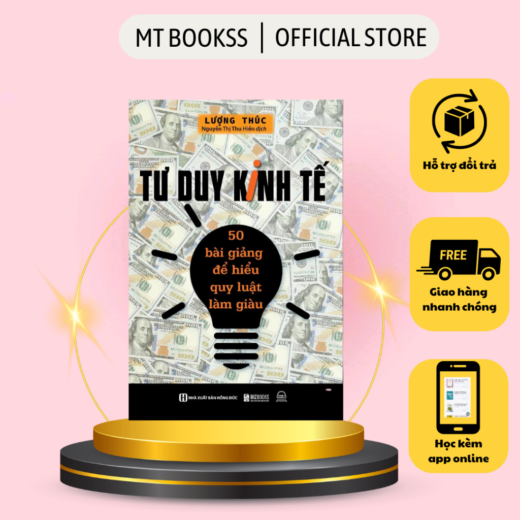 Sách - Tư Duy Kinh Tế: 50 Bài Giảng Để Hiểu Quy Luật Làm Giàu - Kinh Tế Kinh Doanh
