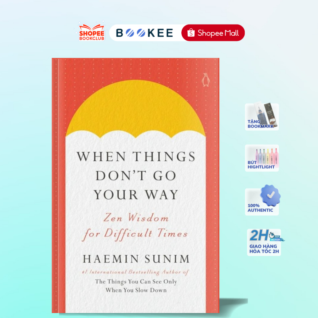 Sách - When Things Don’t Go Your Way: Zen Wisdom for Difficult Times by ...