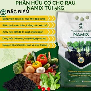 Phân bón cho rau Namix gói 5kg, Phân hữu cơ cho rau NAMIX chuyên dùng cho rau ăn lá, củ, quả