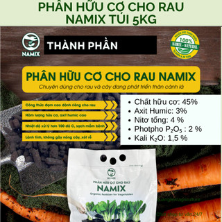 Phân bón cho rau Namix gói 5kg, Phân hữu cơ cho rau NAMIX chuyên dùng cho rau ăn lá, củ, quả