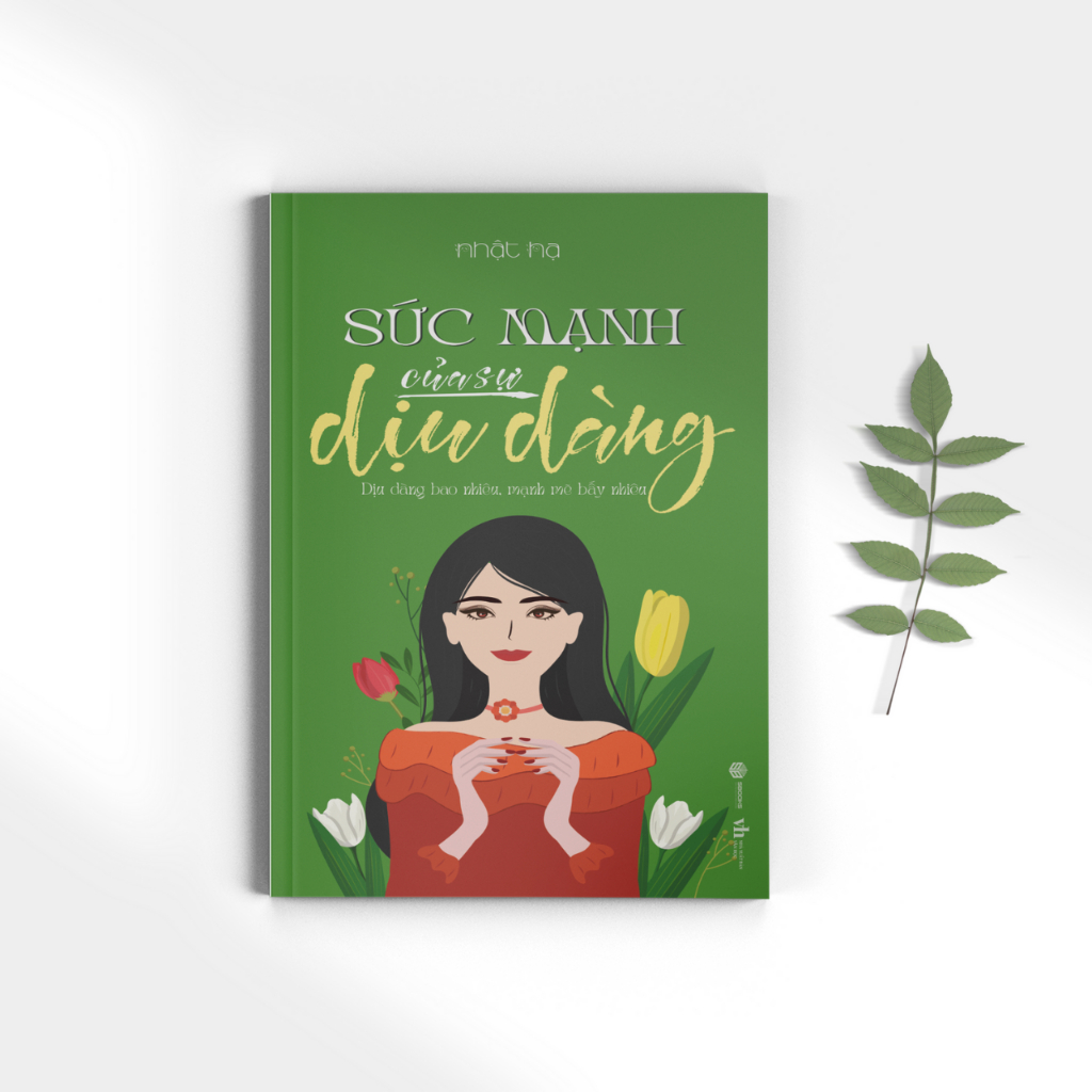 Sách - Sức Mạnh Của Sự Dịu Dàng - Nhật Hạ - SBOOKS OFFICIAL