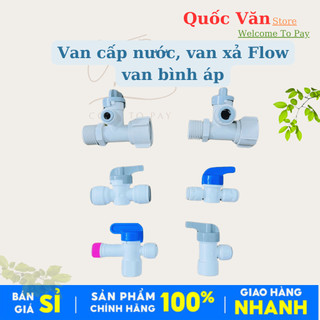 Van cấp nước, Van xả FLOW, Van bình áp cho máy lọc nước Karofi, Kangaroo, Korihome, AQUA, Sunhouse