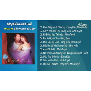Băng Cassette Bằng Kiều Minh Tuyết - Bởi Vì Anh Yêu Em