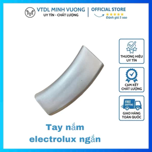 Tay nắm cửa cho máy giặt Electrolux loại ngắn