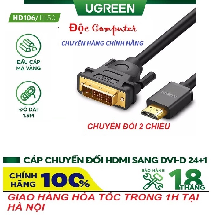 Dây chuyển đổi HDMI sang DVI-D 24+1 HOẶC NGƯỢC LẠI dài 1,5m UGREEN ...