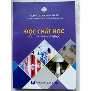 Sách - Độc chất học ( đào tạo dược sĩ đại học )