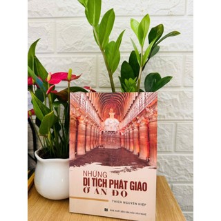 Sách - Những Di Tích Phật Giáo ở Ấn Độ